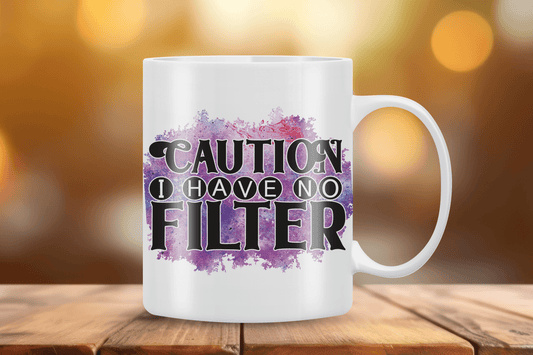 I Have No Filter Mug